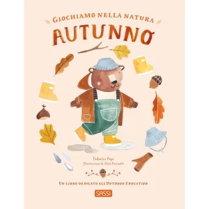 Giochiamo nella natura. Autunno – Sassi Editore