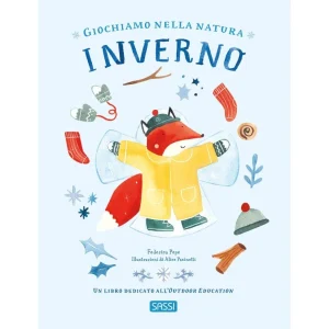 Giochiamo nella natura. Inverno – Sassi Editore