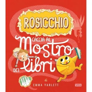 Rosicchio, caccia al mostri dei libri – Libro per bambini – Sassi Editore